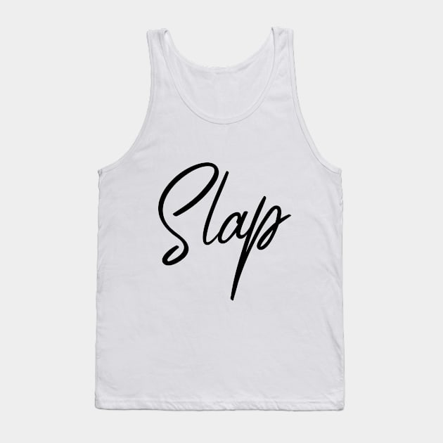 'Slap' black flowing handwritten text Tank Top by keeplooping